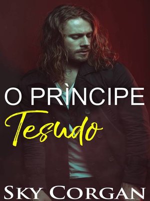 cover image of O Príncipe Tesudo